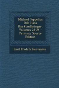 Michael Toppelius Och Hans Kyrkomålningar, Volumes 23-24