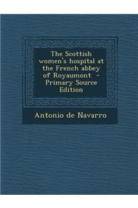The Scottish Women's Hospital at the French Abbey of Royaumont