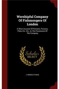 Worshipful Company Of Fishmongers Of London