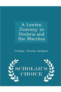 A Lenten Journey in Umbria and the Marches - Scholar's Choice Edition