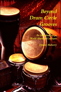 Beyond Drum Circle Grooves