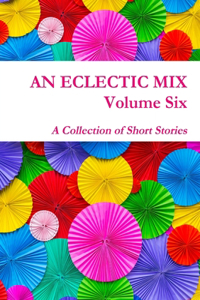 Eclectic Mix - Volume Six