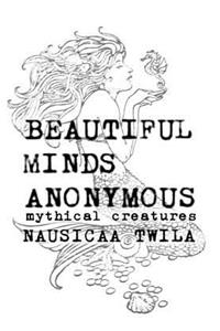 Beautiful Minds Anonymous III ( mythical creatures )