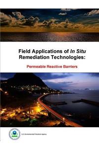 Field Applications of In Situ Remediation Technologies