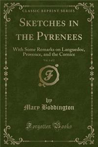 Sketches in the Pyrenees, Vol. 1 of 2