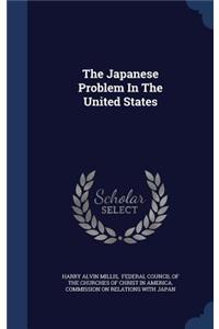 Japanese Problem In The United States