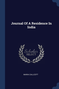 Journal Of A Residence In India