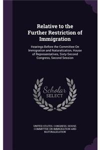 Relative to the Further Restriction of Immigration