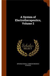 A System of Electrotherapeutics, Volume 2