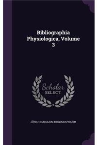 Bibliographia Physiologica, Volume 3