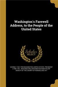 Washington's Farewell Address, to the People of the United States