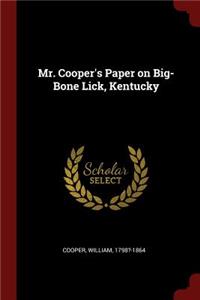 Mr. Cooper's Paper on Big-Bone Lick, Kentucky