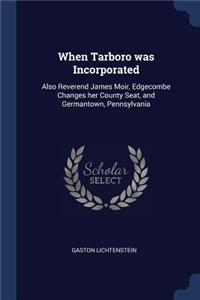 When Tarboro was Incorporated