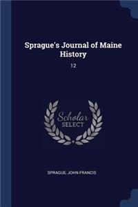 Sprague's Journal of Maine History: 12