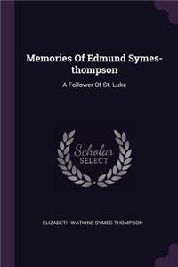 Memories Of Edmund Symes-thompson