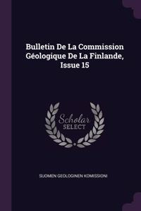 Bulletin De La Commission Géologique De La Finlande, Issue 15