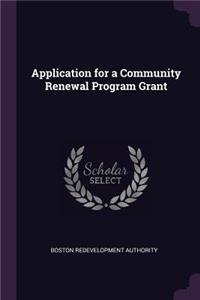Application for a Community Renewal Program Grant