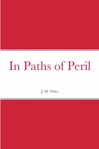 In Paths of Peril