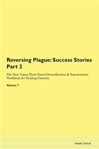 Reversing Plague