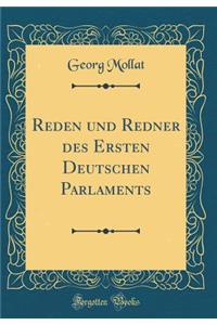 Reden Und Redner Des Ersten Deutschen Parlaments (Classic Reprint)