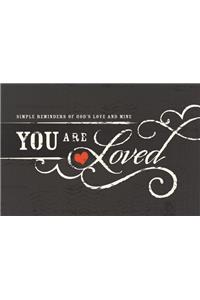 You Are Loved