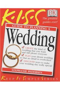 Kiss Guide to Planning A Wedding (Keep it Simple Guides)