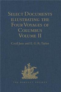 Select Documents Illustrating the Four Voyages of Columbus