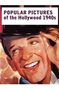 Popular Pictures of the Hollywood 1940s