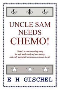 Uncle Sam Needs Chemo!