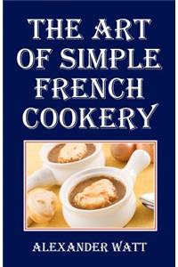 Art of Simple French Cookery