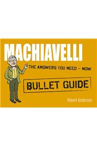 Machiavelli: Bullet Guides