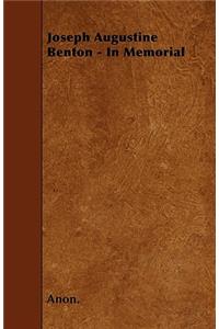 Joseph Augustine Benton - In Memorial