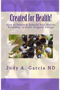 Created For Health!