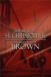 Bells at St. Christopher