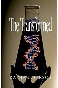 Transformed