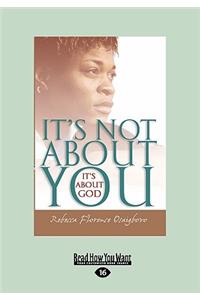 It's Not about You It's about God