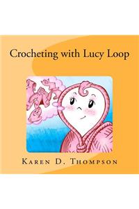 Crocheting with Lucy Loop