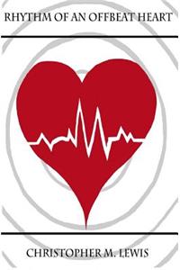 Rhythm of an Offbeat Heart