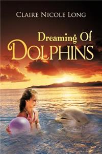 Dreaming of Dolphins