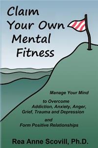 Claim Your Own Mental Fitness