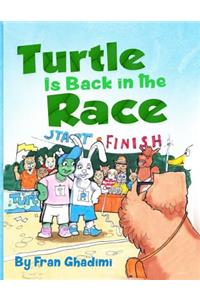 Turtle Is Back in the Race!