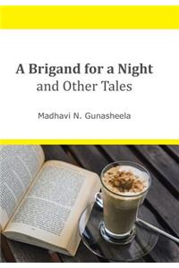 A Brigand for a Night and Other Tales