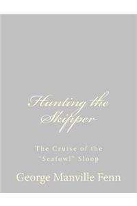Hunting the Skipper