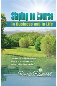 Staying on Course in Business and in Life