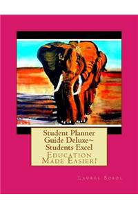 Student Planner Guide Deluxe Students Excel