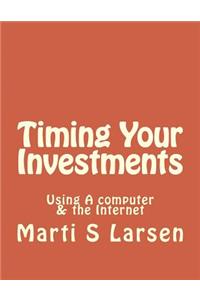 Timing Your Investments