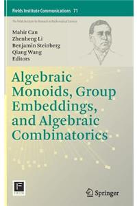 Algebraic Monoids, Group Embeddings, and Algebraic Combinatorics