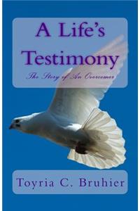 A Life's Testimony