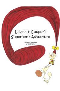 Liliana & Cooper's Superhero Adventure