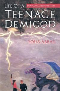 Life Of A Teenage Demigod